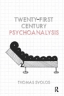 Image for Twenty-First Century Psychoanalysis
