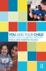 Image for You and Your Child : Making Sense of Learning Disabilities