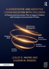 Image for Augmentative and assistive communication with children  : a protocol and intervention plan to support children with complex communication profiles