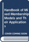 Image for Handbook of Mixed Membership Models and Their Applications