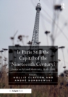 Image for Is Paris Still the Capital of the Nineteenth Century?