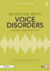 Image for Working with voice disorders  : theory and practice
