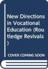 Image for New directions in vocational education