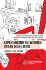 Image for Experiencing Networked Urban Mobilities