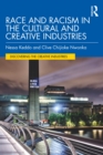 Image for Race and Racism in the Cultural and Creative Industries