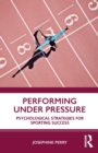Image for Performing Under Pressure