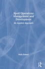 Image for Sport Operations Management and Development