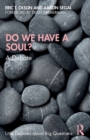 Image for Do we have a soul?  : a debate