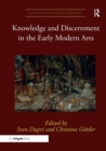 Image for Knowledge and Discernment in the Early Modern Arts