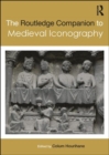 Image for The Routledge Companion to Medieval Iconography