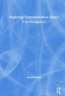 Image for Exploring Communication Ethics