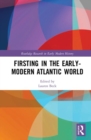 Image for Firsting in the Early-Modern Atlantic World