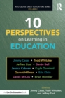 Image for 10 Perspectives on Learning in Education