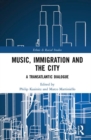Image for Music, Immigration and the City