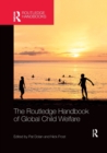 Image for The Routledge Handbook of Global Child Welfare