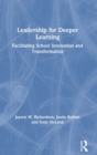 Image for Leadership for deeper learning  : facilitating school innovation and transformation