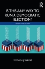 Image for Is This Any Way to Run a Democratic Election?