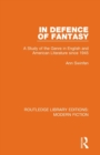 Image for In defence of fantasy  : a study of the genre in English and American literature since 1945