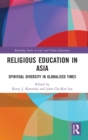 Image for Religious education in Asia  : spiritual diversity in globalized times