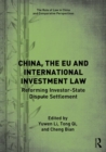Image for China, the EU and international investment law  : reforming investor-state dispute settlement