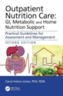 Image for Outpatient nutrition care and home nutrition support  : practical guidelines for assessment and management