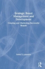 Image for Strategic brand management and development  : creating and marketing successful brands