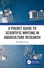 Image for A Pocket Guide to Scientific Writing in Aquaculture Research