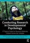 Image for Conducting research in developmental psychology  : a topical guide for research methods utilized across the lifespan