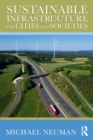 Image for Sustainable Infrastructure for Cities and Societies