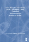 Image for Social policy for social work, social care and the caring professions  : Scottish perspectives