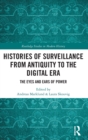 Image for Histories of Surveillance from Antiquity to the Digital Era