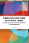 Image for Class Consciousness and Education in Sweden