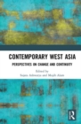 Image for Contemporary West Asia  : perspectives on change and continuity