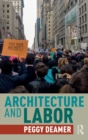 Image for Architecture and labor
