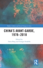 Image for China&#39;s Avant-Garde, 1978–2018