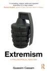 Image for Extremism  : a philosophical analysis
