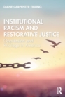 Image for Institutional Racism and Restorative Justice