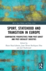Image for Sport, Statehood and Transition in Europe