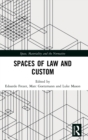 Image for Spaces of Law and Custom