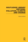 Image for Routledge Library Editions: Pollution, Climate and Change