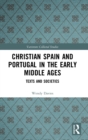 Image for Christian Spain and Portugal in the Early Middle Ages : Texts and Societies