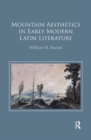 Image for Mountain aesthetics in early modern Latin literature