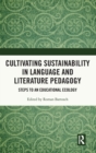 Image for Cultivating Sustainability in Language and Literature Pedagogy