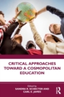 Image for Critical Approaches Toward a Cosmopolitan Education
