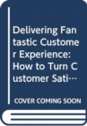 Image for Delivering Fantastic Customer Experience