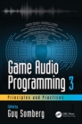 Image for Game Audio Programming 3: Principles and Practices