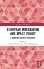 Image for European integration and space policy  : a growing security discourse