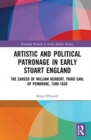 Image for Artistic and Political Patronage in Early Stuart England