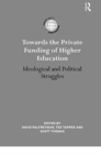 Image for Towards the Private Funding of Higher Education