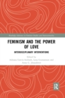 Image for Feminism and the Power of Love